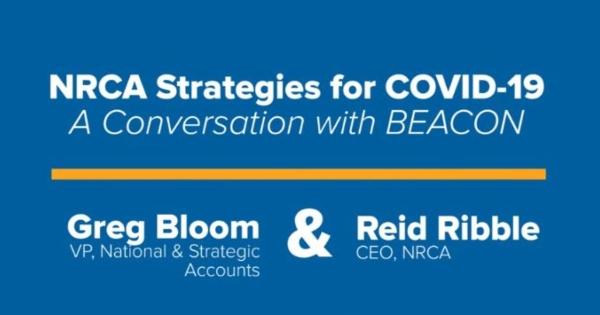 Beacon - NRCA Strategies for COVID-19  - A Conversation With BEACON  - Video Playlist