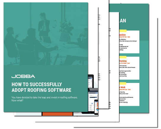Jobba - HOW TO SUCCESSFULLY ADOPT ROOFING SOFTWARE