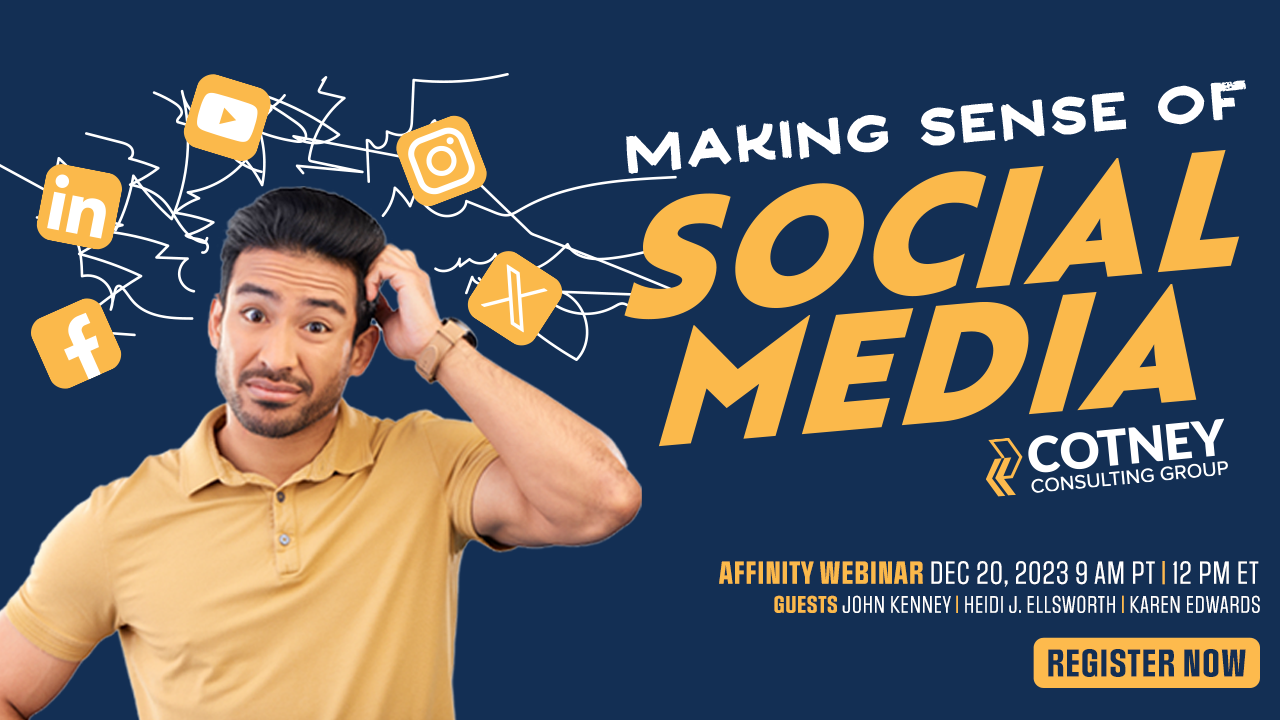 Cotney Consulting Group - Affinity Webinar - Social Media