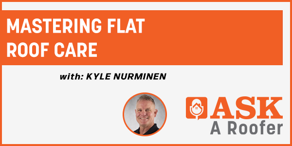 Mastering Flat Roof Care - PODCAST TRANSCRIPT Mastering Flat Roof Care - PODCAST TRANSCRIPT