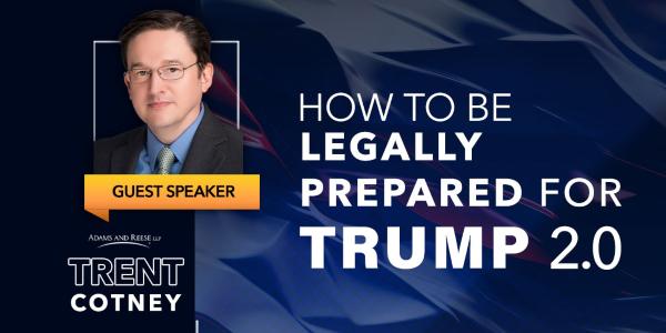How to Be Legally Prepared for Trump 2.0