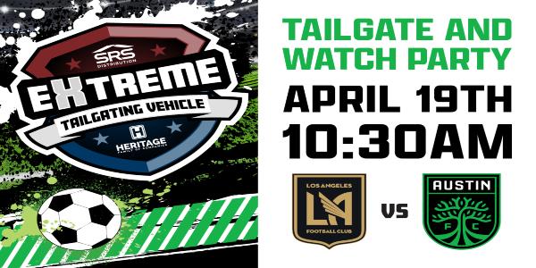 SRS Extreme Tailgate XTV MLS: Los Angeles FC Vs. Austin FC