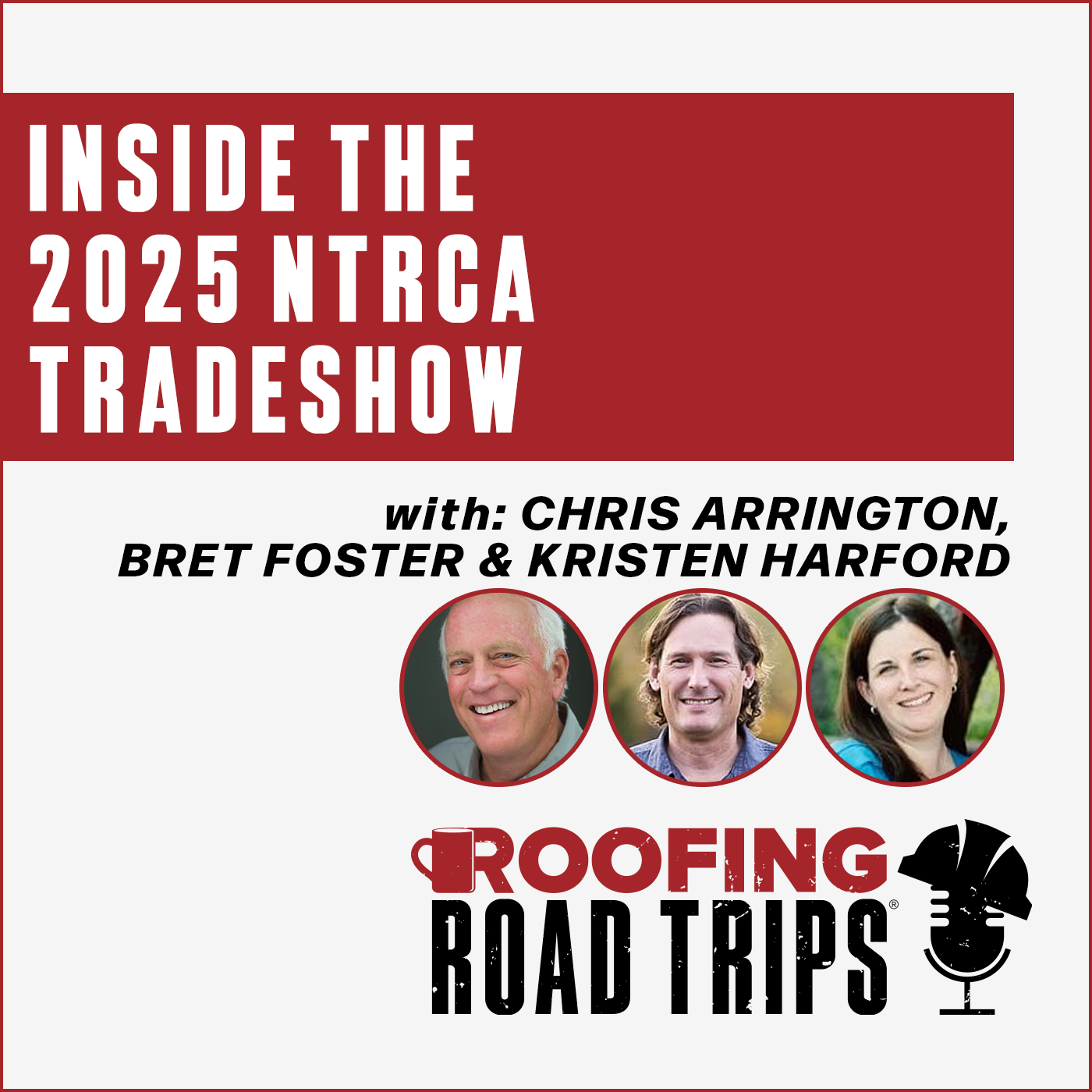 Chris Arrington, Kristen Harford & Bret Foster - Inside the 2025 NTRCA Tradeshow