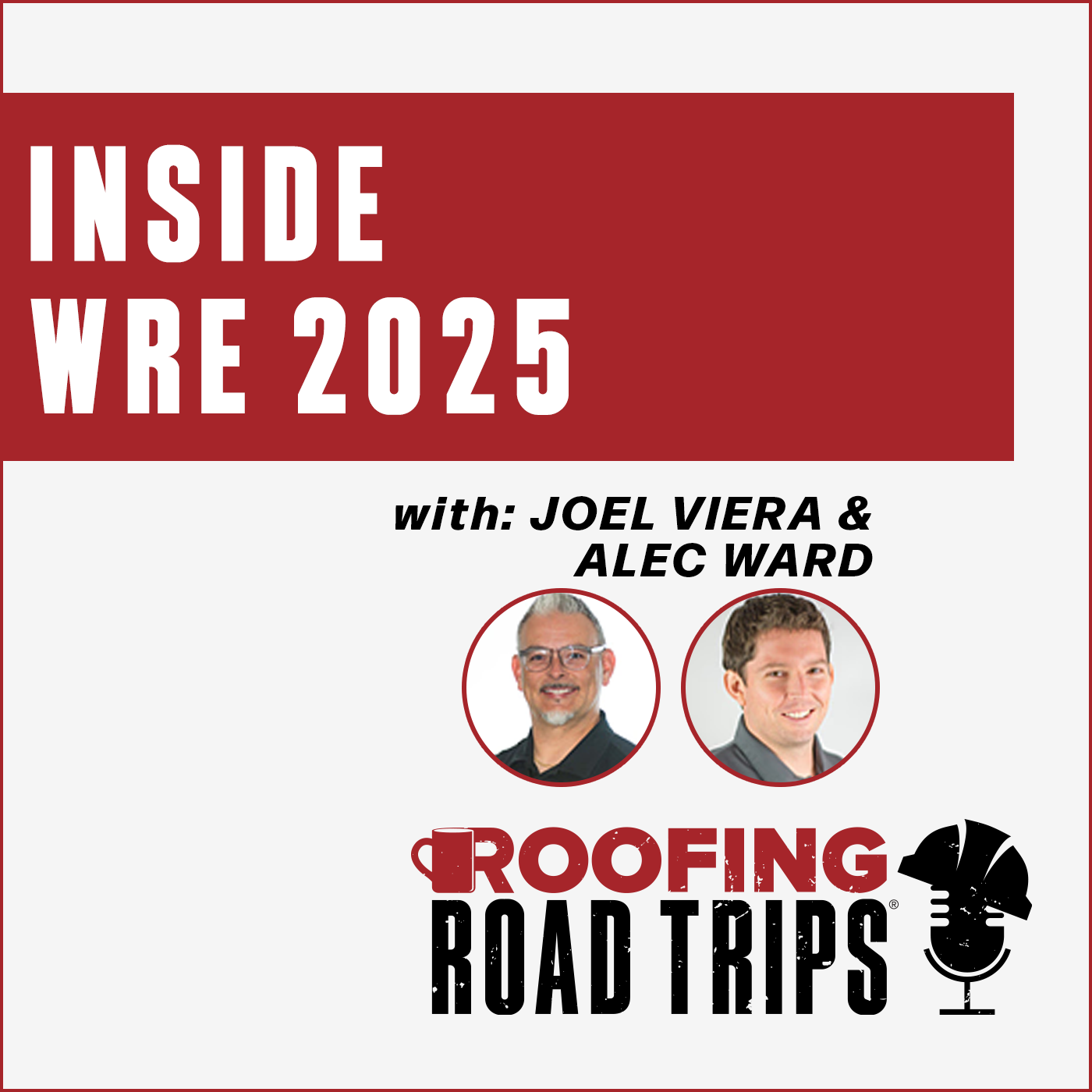Joel Viera & Alec Ward -  Inside WRE 2025 Joel Viera & Alec Ward -  Inside WRE 2025