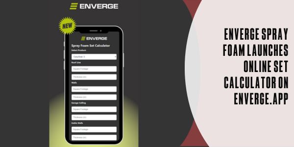 RCS Enverge Spray Foam launches online set calculator