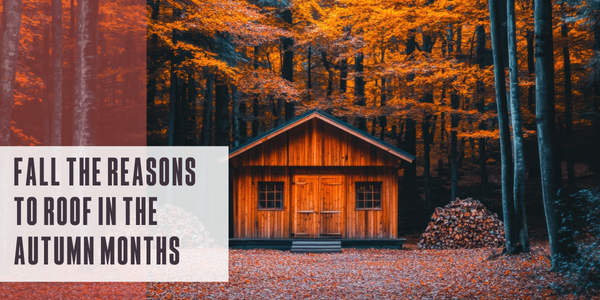 All the reasons to roof in the fall