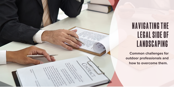 Navigating the legal side of landscaping