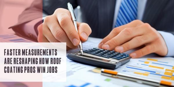 Faster measurements are reshaping how roof coating pros win jobs