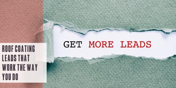 Roof coating leads that work the way you do