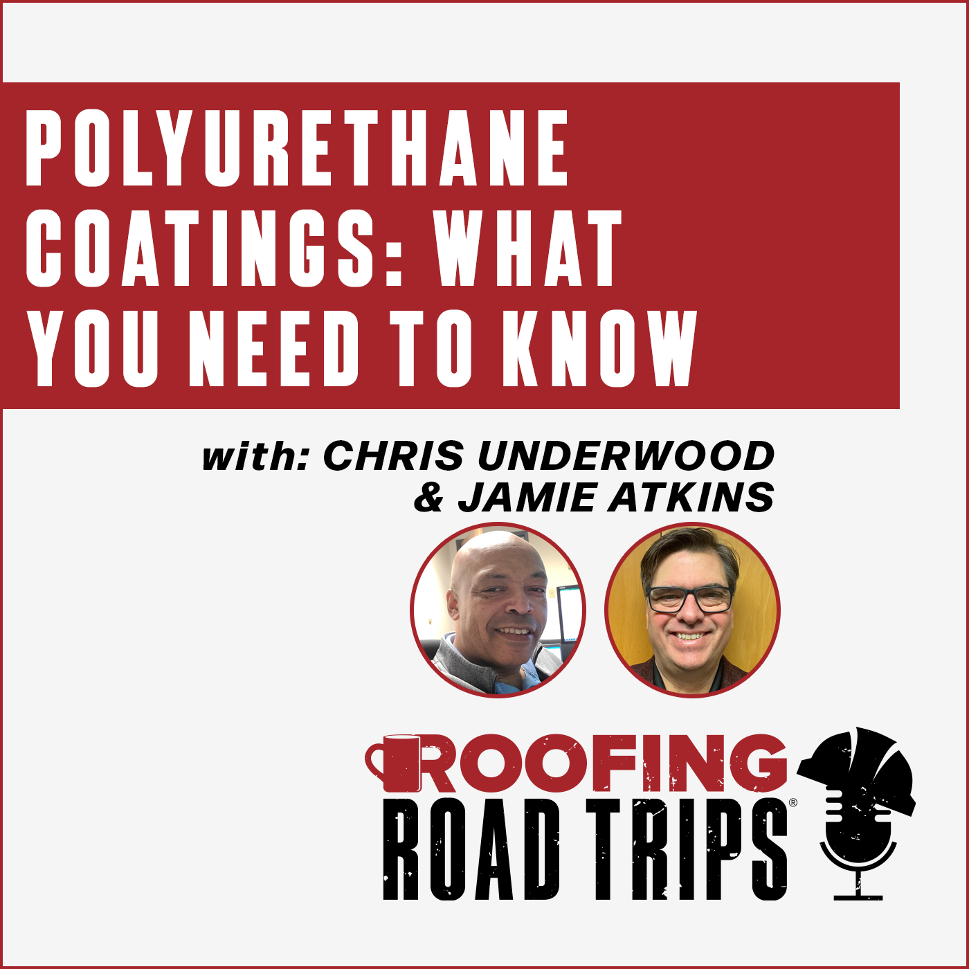 Sherwin Williams Roofing Solutions - Urethane RRT - Podcast