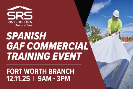 Spanish GAF Commercial Training Event Fort Worth Branch