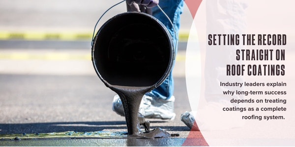 Setting the record straight on roof coatings