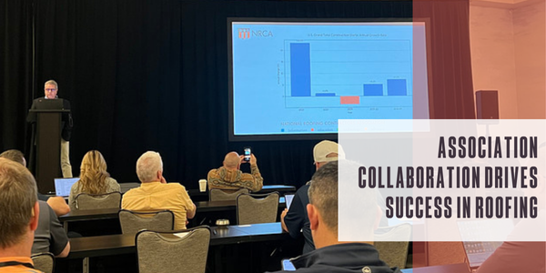 Association collaboration drives success in roofing