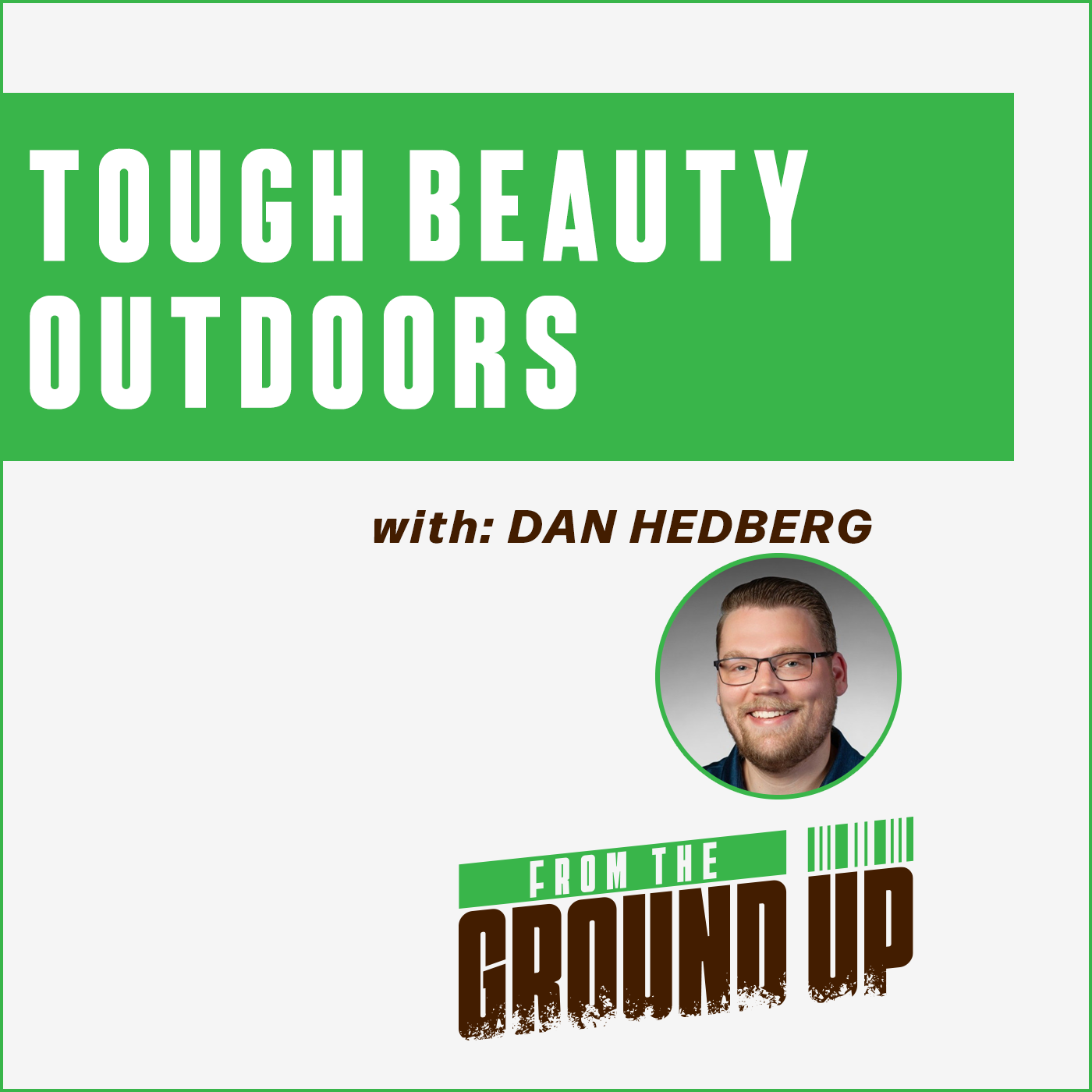 Sherwin Willims H&C - FTGU - Dan Hedberg Tough Beauty Outdoors
