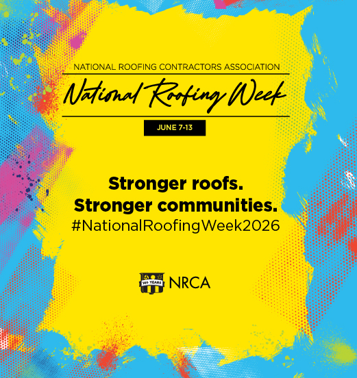 NRCA -  ad - National Roofing Week 2026