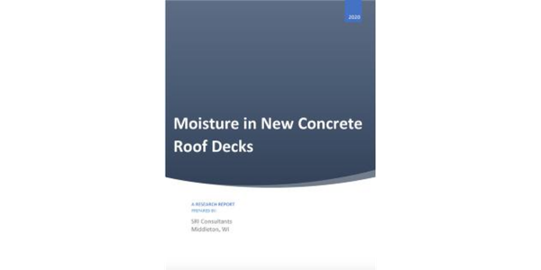 Moisture in New Concrete Roof Decks