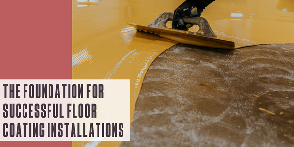 The foundation for successful floor coating installations